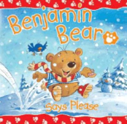 Benjamin Bear Says Please 0825473438 Book Cover