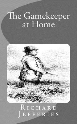 The Gamekeeper at Home 1530634490 Book Cover