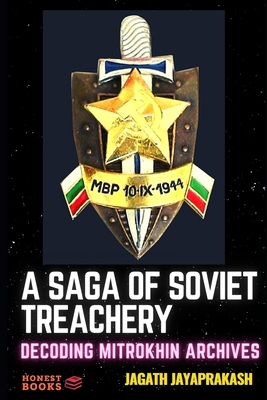 A Saga of Soviet treachery: Decoding Mitrokhin ... B09KNGGM48 Book Cover