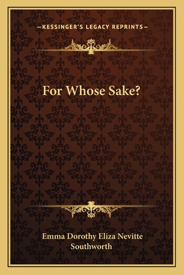 For Whose Sake? 1163793728 Book Cover