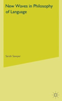New Waves in Philosophy of Language 0230224369 Book Cover