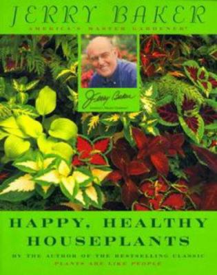 Jerry Baker's Happy, Healthy Houseplants 0452281067 Book Cover