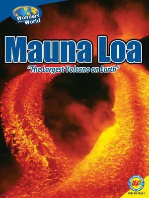 Mauna Loa: The Largest Volcano on Earth 1621274802 Book Cover