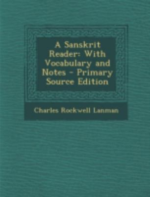 A Sanskrit Reader: With Vocabulary and Notes [Sanskrit] 1294828088 Book Cover
