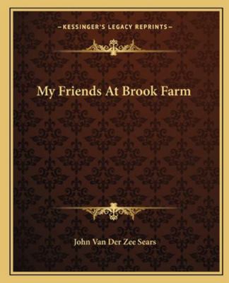 My Friends At Brook Farm 1162675403 Book Cover