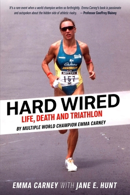 Hard Wired: Life, Death and Triathlon 1876498633 Book Cover