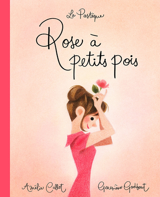 Rose À Petits Pois [French] 2923841840 Book Cover