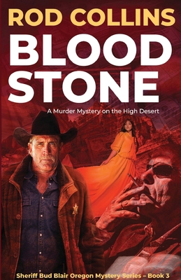 Bloodstone: A Murder Mystery on the High Desert B0CWBNLP98 Book Cover