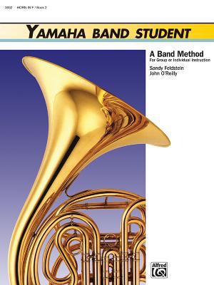Yamaha Band Student, Book 2: Horn in F (Yamaha ... 0882844369 Book Cover