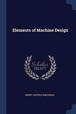 Elements of Machine Design 1376607123 Book Cover