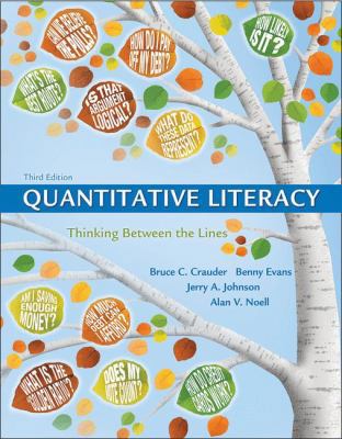 Quantitative Literacy: Thinking Between the Lines 1319050727 Book Cover