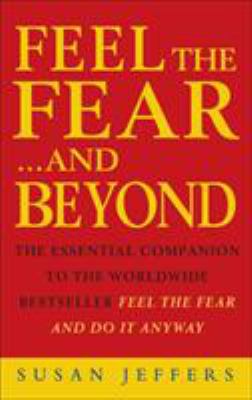 Feel the Fear...and Beyond : Dynamic Techniques... 0712608834 Book Cover