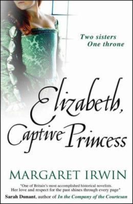 Elizabeth, Captive Princess 0749080566 Book Cover