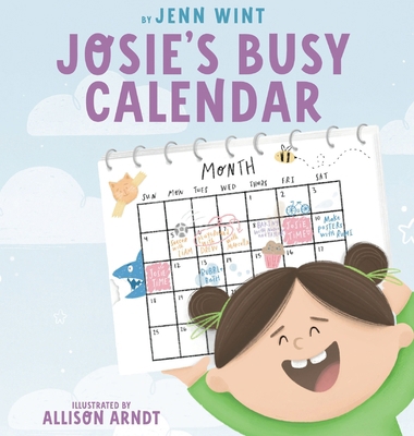 Josie's Busy Calendar 1738103110 Book Cover