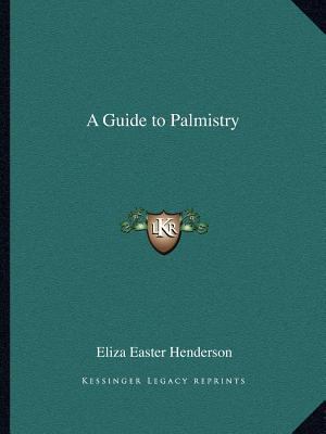 A Guide to Palmistry 1162597534 Book Cover