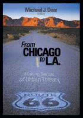 From Chicago to L.A.: Making Sense of Urban Theory 0761920951 Book Cover