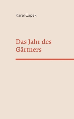 Das Jahr des Gärtners [German] 3756887472 Book Cover
