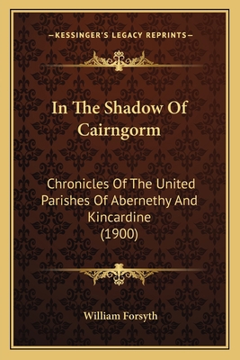 In The Shadow Of Cairngorm: Chronicles Of The U... 1164680072 Book Cover