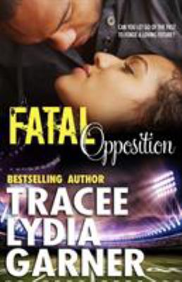 Fatal Opposition 0998109975 Book Cover