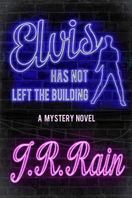 Elvis Has Not Left the Building (a Mystery Novel) 130434066X Book Cover