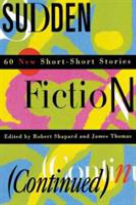 Sudden Fiction (Continued): 60 New Short-Short ... 0393313425 Book Cover