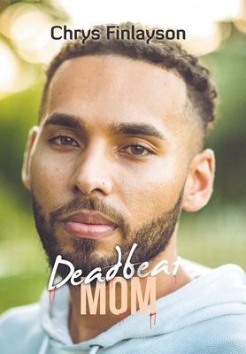 Deadbeat Mom 1669857654 Book Cover
