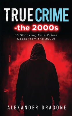 True Crime-The 2000s 391141708X Book Cover