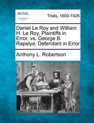 Daniel Le Roy and William H. Le Roy, Plaintiffs... 1275751253 Book Cover