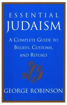 Essential Judaism: A Complete Guide to Beliefs,... 0671034804 Book Cover