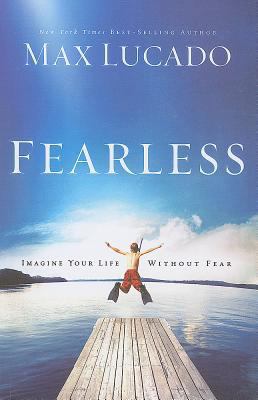Fearless: Imagine Your Life Without Fear [Large Print] 1594154139 Book Cover