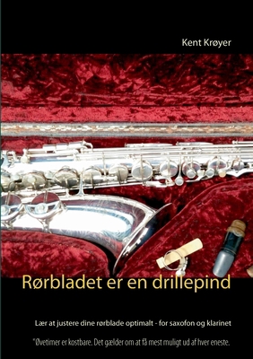 R?rbladet er en drillepind: L?r at justere dine... [Danish] 8743013163 Book Cover