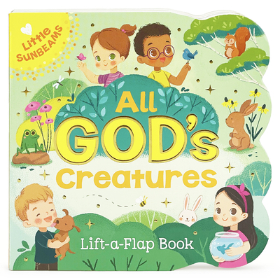 All God's Creatures (Little Sunbeams) 1680525239 Book Cover