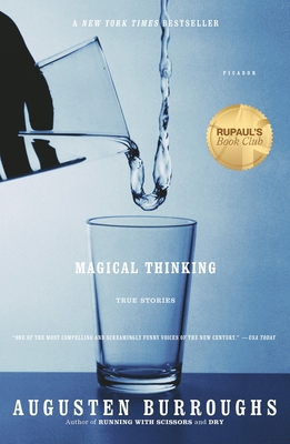 Magical Thinking: True Stories 1250406641 Book Cover