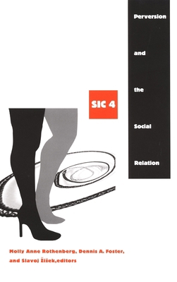 Perversion and the Social Relation: Sic IV 0822330857 Book Cover