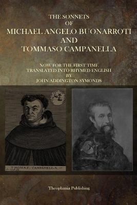 The Sonnets of Michaelangelo Buonarroti and Tom... 1503023036 Book Cover