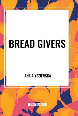 Bread Givers            Book Cover