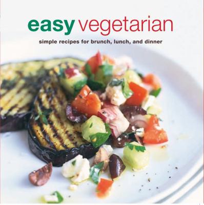 Easy Vegetarian: Simple Recipes for Brunch, Lun... 1849758263 Book Cover