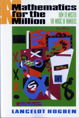 Mathematics for the Million: How to Master the ... B007CGT3IA Book Cover
