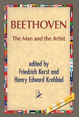 Beethoven: The Man and the Artist 1421850907 Book Cover