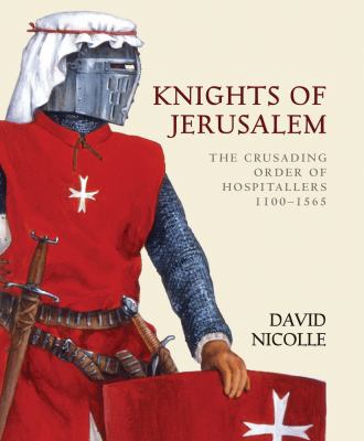Knights of Jerusalem: The Crusading Order of Ho... 1846030803 Book Cover
