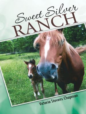 Sweet Silver Ranch 1490840788 Book Cover