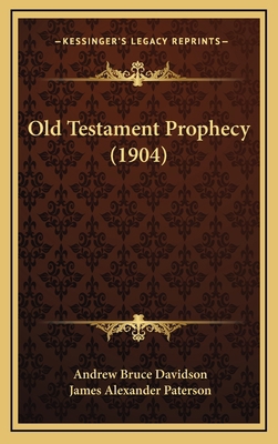 Old Testament Prophecy (1904) 1165061465 Book Cover