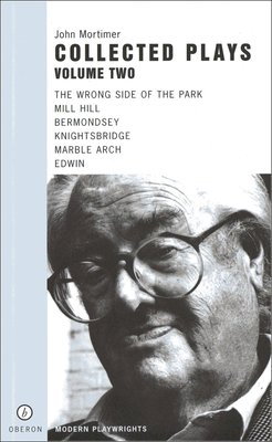 John Mortimer: Plays Two: The Wrong Side of the... 1840022779 Book Cover