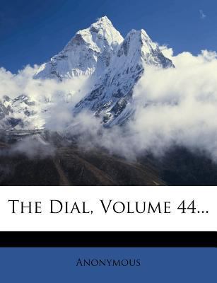 The Dial, Volume 44... 1276436645 Book Cover