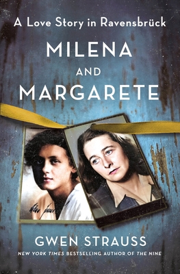 Milena and Margarete: A Love Story in Ravensbrück 1250285747 Book Cover