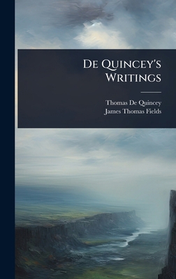 De Quincey's Writings 1024509818 Book Cover