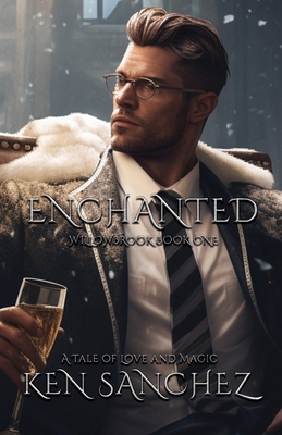 Enchanted (Willowbrook Book One): A Mysterious ... B0CPTJHJ7N Book Cover