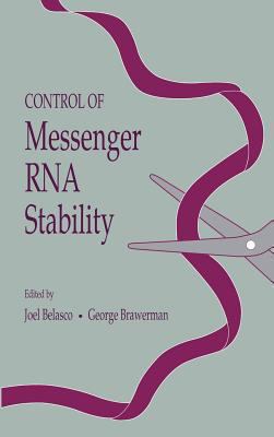 Control of Messenger RNA Stability 0120847825 Book Cover