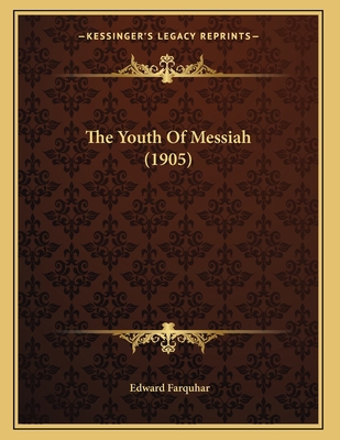 The Youth Of Messiah (1905) 1167157206 Book Cover