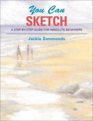 You Can Sketch: A Step by Step Guide for Absolu... 0823059928 Book Cover